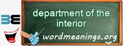 WordMeaning blackboard for department of the interior
